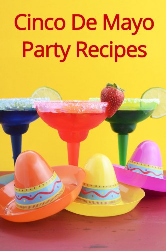 Cinco De Mayo Celebration - Mexican Recipes And Party Food Ideas! #cincodemayo #party #mexican