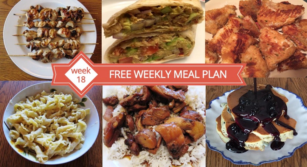 FREE Weekly Meal Plans - Week 18 Menu