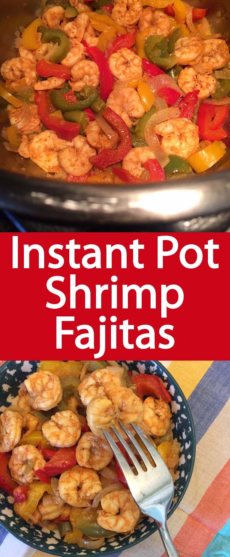 Instant Pot Shrimp Fajitas Recipe Melanie Cooks
