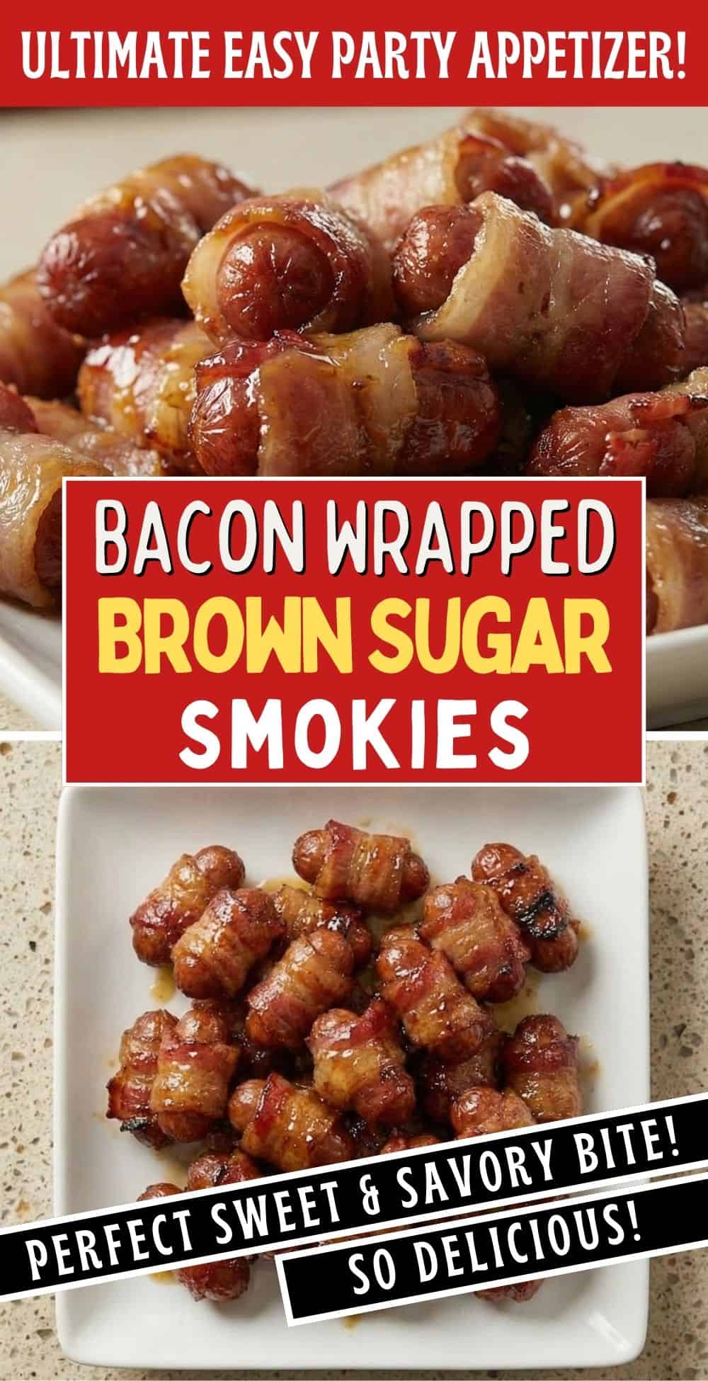 Bacon Wrapped Brown Sugar Smokies – Easy Party Appetizer Recipe ...